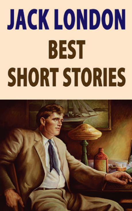 Jack London Best Short Stories (English Version) - Retail Maharaj
