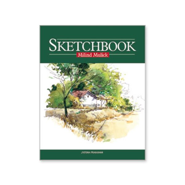 Sketchbook Creative Sketching Techniques and Inspiration by Milind Mulick - Retail Maharaj