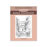 Sketching and Drawing A Personal View by Rahul Deshpande Art Book - Retail Maharaj