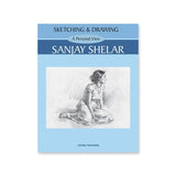 Sketching and Drawing A Personal View by Sanjay Shelar Art Book - Retail Maharaj