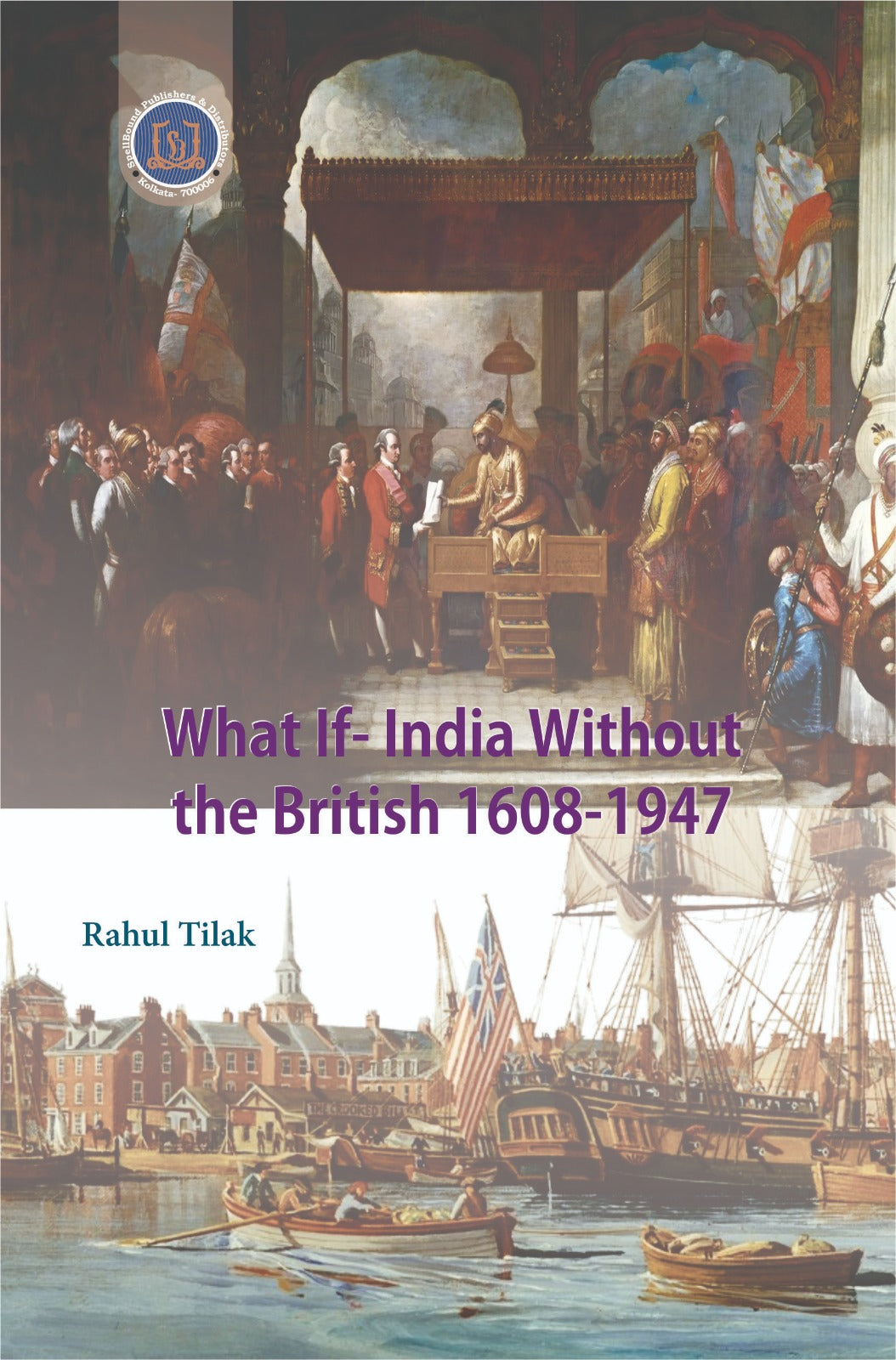 What If-India Without the British 1608-1947 (English Version) - Retail Maharaj