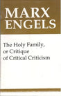 THE HOLY FAMILY OR CRITIQUE OF CRITICAL CRITICISM - Retail Maharaj