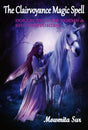 The Clairvoyance Magic Spell (Collection of Poems and Short Stories) (English Version) - Retail Maharaj