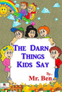 The Darn Things Kids Say (English Version) - Retail Maharaj