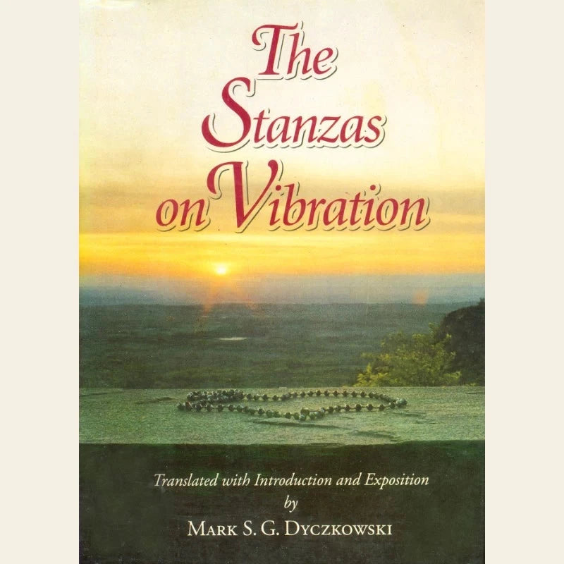 The Stanzas on Vibration: The SpandaKārikā with Four Commentaries: The SpandaSaṃdoha by Kṣemarāja, The SpandaVṛttti by Kallatabhatta, The SpandaVivṛti ... series in the Shaiva Traditions of Kashmir) - Retail Maharaj