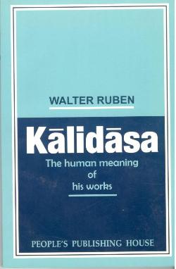 KALIDASA-THE HUMAN MEANING OF HIS WORK - Retail Maharaj
