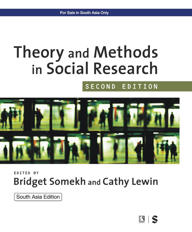 THEORY AND METHODS IN SOCIAL RESEARCH - SECOND EDITION - Retail Maharaj