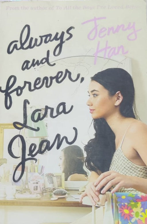 To All The Boys #3: Always And Forever, Lara Jean (Film Tie In Edition) - Retail Maharaj