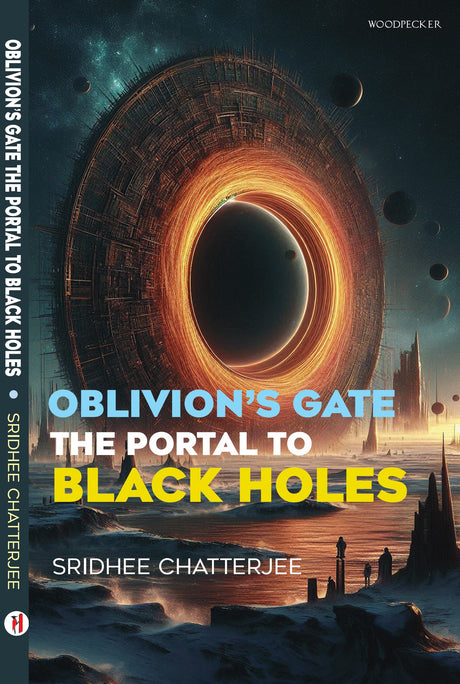 Oblivion's Gate: The Portal to Black Holes (English Version) - Retail Maharaj