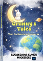 Granny' Tales our Enchanting Universe (English Version) - Retail Maharaj