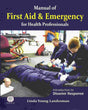 MANUAL OF FIRST AID & EMERGENCY FOR HEALTH PROFESSIONALS - Retail Maharaj