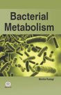 BACTERIAL METABOLISM - Retail Maharaj