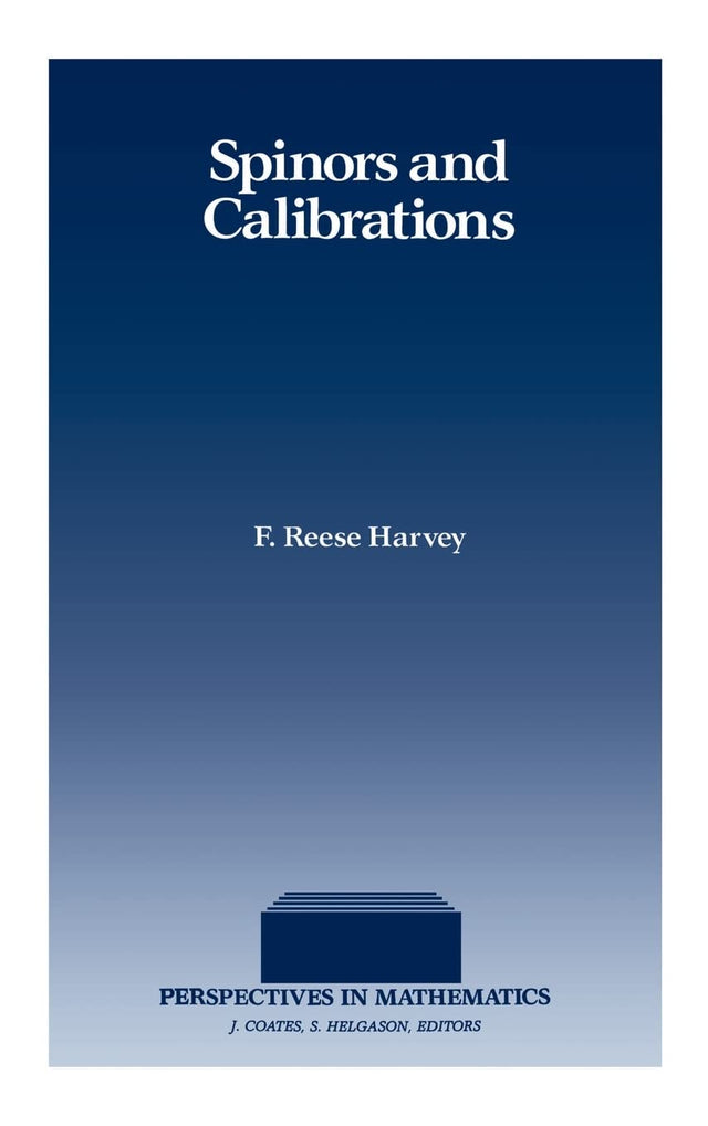 Spinors and Calibrations: 9 (Perspectives in Mathematics) - Retail Maharaj
