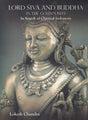 Lord Siva and Buddha (In the Golden Isles in Search of Classical Indonesia) - Retail Maharaj