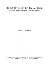 Quest of Buddhist Paradigms- In Nepal, Tibet, Mongolia, China and Japan - Retail Maharaj