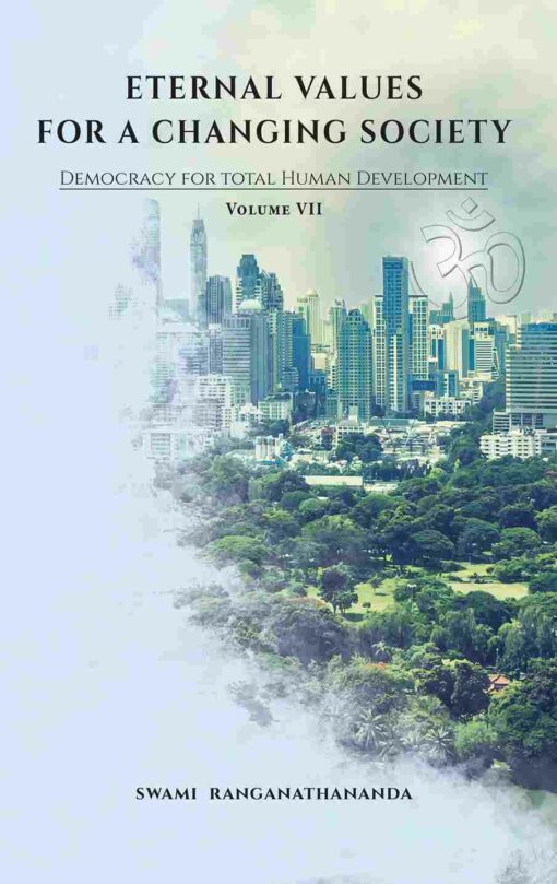Eternal Values for a Changing Society (Vol.VII) : Democracy for Total Human Development - Retail Maharaj