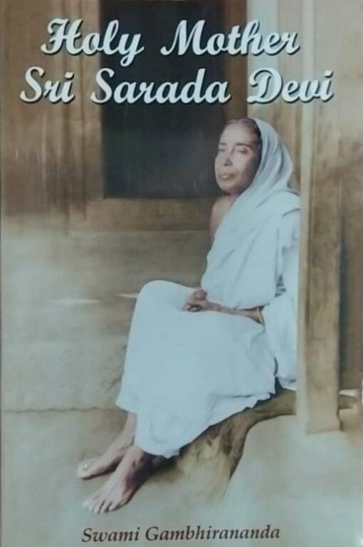 Holy Mother: Sri Sarada Devi by Sw. Gambhirananda - Retail Maharaj