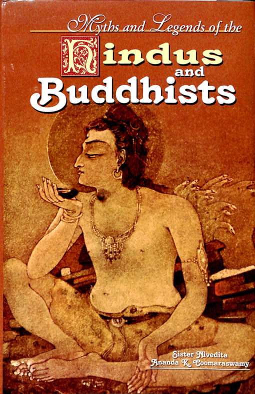 Myths and Legends of the Hindus and Buddhists - Retail Maharaj