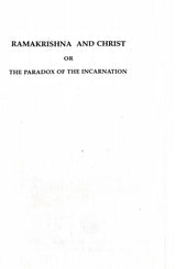 Ramakrishna and Christ: or The Paradox of the Incarnation - Retail Maharaj