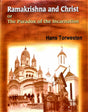 Ramakrishna and Christ: or The Paradox of the Incarnation - Retail Maharaj
