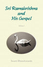 Sri Ramakrishna and His Gospel (Vol.1) - Retail Maharaj
