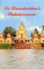 Sri Ramakrishna’s Dakshineswar - Retail Maharaj