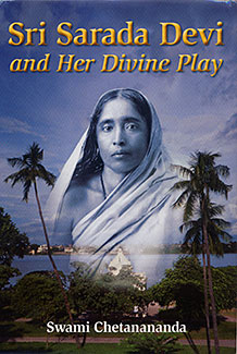 Sri Sarada Devi and Her Divine Play - Retail Maharaj