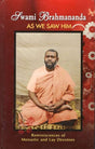 Swami Brahmananda As We Saw Him: Reminiscences of Monastic and Lay Devotees - Retail Maharaj