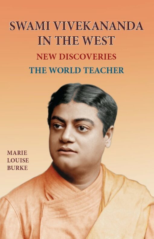 Swami Vivekananda in the West: New Discoveries Vol.4 - Retail Maharaj