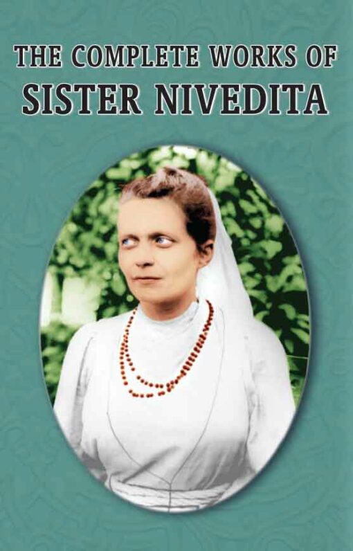 The Complete Works of Sister Nivedita (Vol.1) - Retail Maharaj