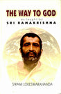 The Way to God: As taught by Sri Ramakrishna - Retail Maharaj