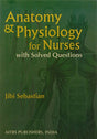 Anatomy & Physiology for Nurse with Solved Questions - Hardcover - Retail Maharaj