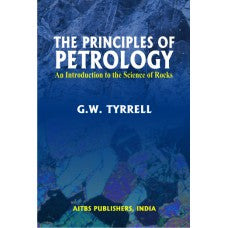 The Principles of Petrology: An Introduction to the Science of Rocks, 2/Ed - Retail Maharaj
