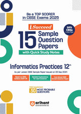 i-Succeed CBSE Informatics Practices Class 12th | 15 Sample Question Papers | For CBSE Exams 2025 - Retail Maharaj