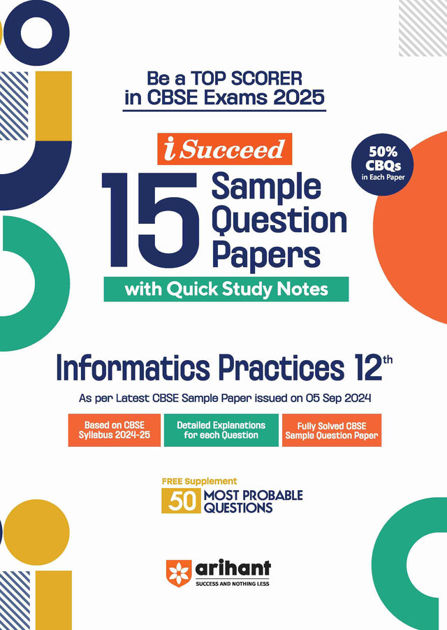 i-Succeed CBSE Informatics Practices Class 12th | 15 Sample Question Papers | For CBSE Exams 2025 - Retail Maharaj