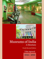 MUSEUMS OF INDIA: A Directory (Fourth Revised Editon) - Retail Maharaj