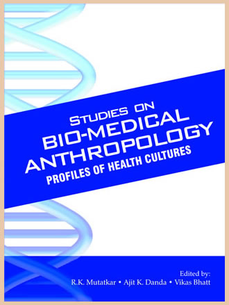 STUDIES ON BIO-MEDICAL ANTHROPOLOGY: Profiles of Health Cultures - Retail Maharaj