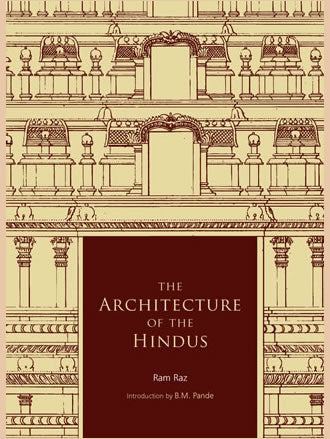 THE ARCHITECTURE OF THE HINDUS: Edited and Revised Edition - Retail Maharaj