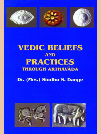 VEDIC BELIEFS AND PRACTICES THROUGH ARTHAVADA (Set of 2 Vols.) - Retail Maharaj