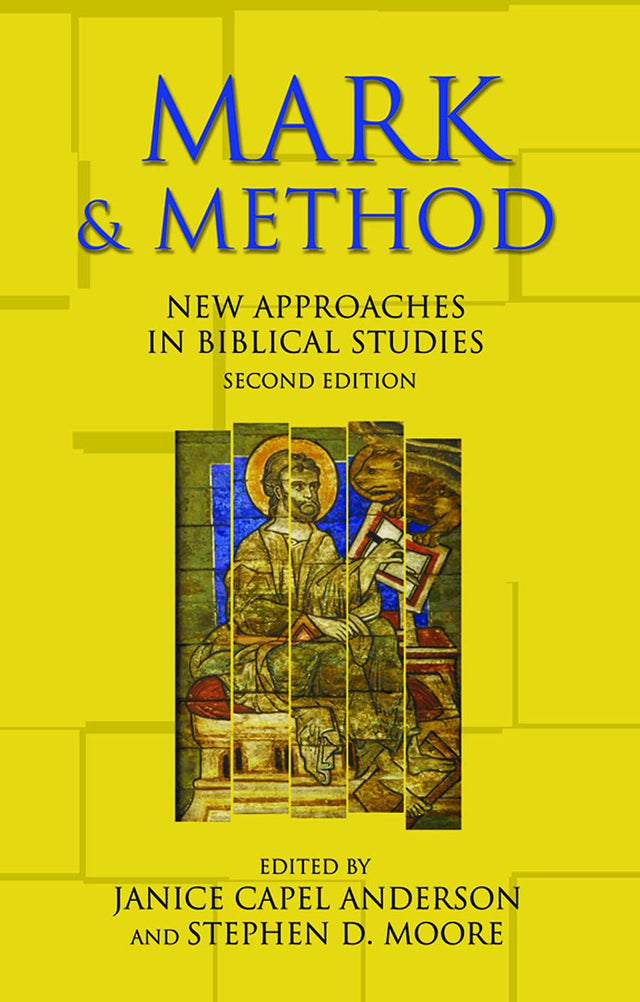 Mark & Method: New Approaches in Biblical Studies - Retail Maharaj