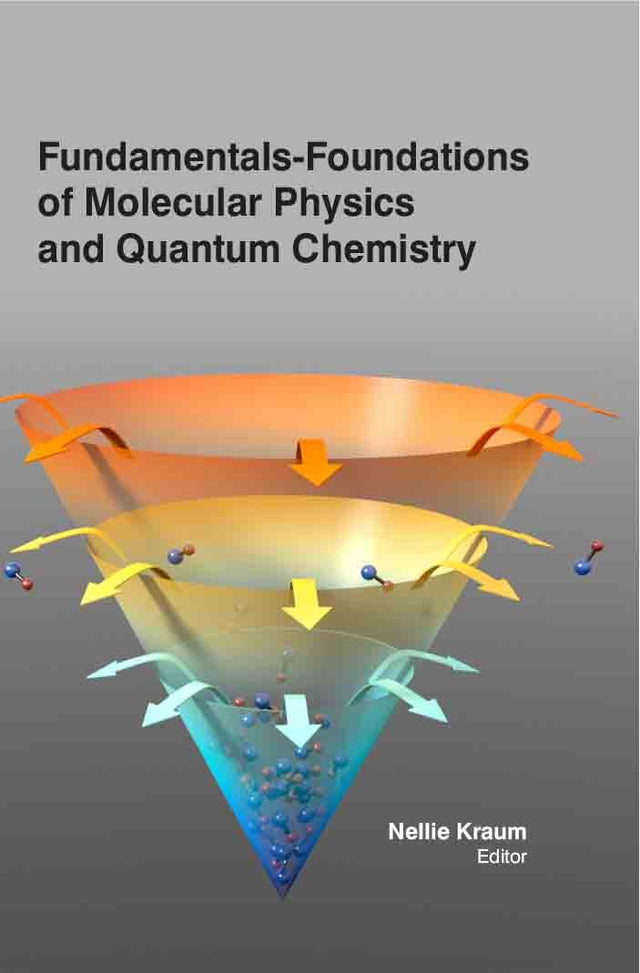FUNDAMENTALS - FOUNDATIONS OF MOLECULAR PHYSICS AND QUANTUM CHEMISTRY - Retail Maharaj