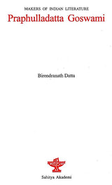 Makers of Indian Literature- Praphulladatta Goswami - Retail Maharaj