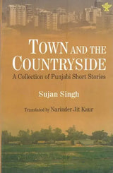 Town and the Country Side- A Collection of Punjabi Short Stories - Retail Maharaj