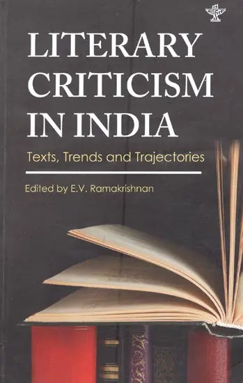 Literature Criticism in India- Texts, Trends and Trajectories - Retail Maharaj