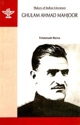 Ghulam Ahmad Mahjoor- Makers of Indian Literature - Retail Maharaj