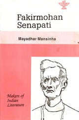 Fakir Mohan Senapati- Makers of Indian Literature - Retail Maharaj