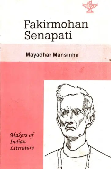 Fakir Mohan Senapati- Makers of Indian Literature - Retail Maharaj