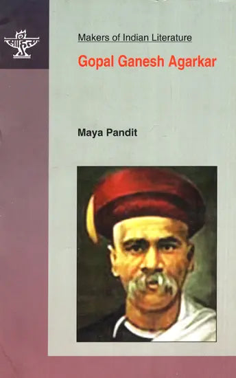 Gopal Ganesh Agarkar- Makers of Indian Literature - Retail Maharaj