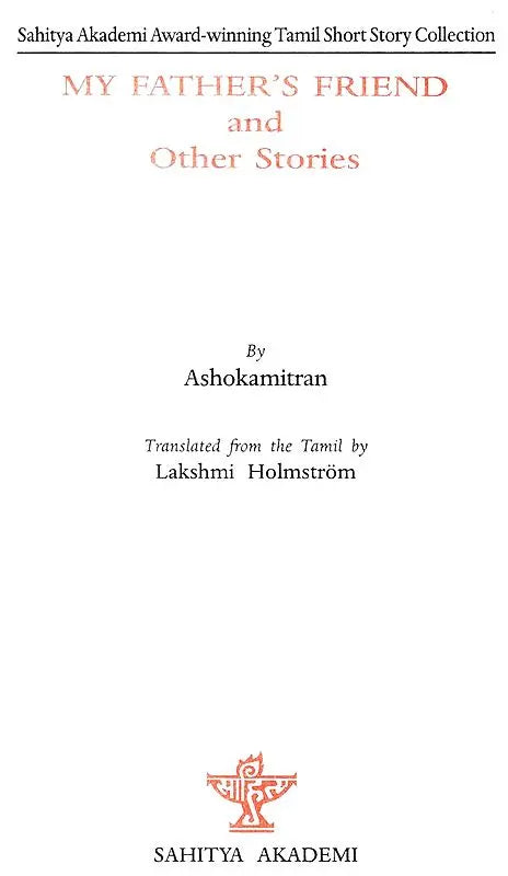 My Father's Friend and Other Stories- Sahitya Akademi Award-Winning Tamil Short Story Collection - Retail Maharaj