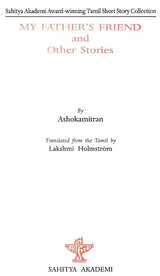 My Father's Friend and Other Stories- Sahitya Akademi Award-Winning Tamil Short Story Collection - Retail Maharaj